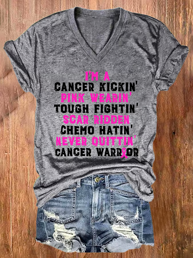 🎀Buy 3 get 12% off丨V-neck I'm A Cancer Kickin' Pink Wearin' Tough Fightin' Scar Ridden Chemo Hatin' Never Ouittin' Cancer Warrior T-Shirt